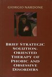 Brief Strategic Solution-oriented Therapy of Phobic and Obsessive Disorders