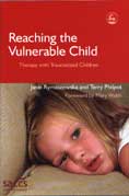 Reaching the Vulnerable Child: Therapy with Traumatized Children