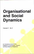 Organisational and Social Dynamics Vol.5 No.2