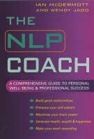The NLP Coach: A Comprehensive Guide to Personal Well-being and Professional Success