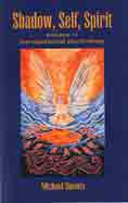 Shadow, Self, Spirit: Essays in Transpersonal Psychology