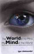 The World in My Mind, My Mind in the World: Key Mechanisms of Consciousness in People, Animals and Machines