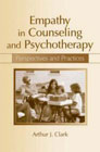 Empathy in Counselling and Psychotherapy: Perspectives and Practices