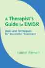 A Therapist's Guide to EMDR: Tools and Techniques for Successful Treatment