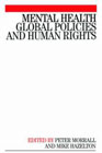 Mental Health Policy: Global policies and human rights