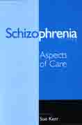 Schizophrenia: Aspects of Care
