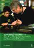 Supporting Children with Speech and Language Impairment and Associated Difficulties: Second Edition