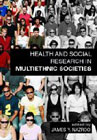 Health and Social Research in Multiethnic Societies