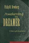 Awakening the Dreamer: Clinical Journeys