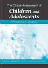 The Clinical Assessment of Children and Adolescents: A Practitioner's Handbook