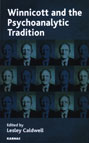 Winnicott and the Psychoanalytic Tradition: Interpretation and Other Psychoanalytic Issues