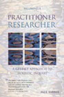 Becoming a Practitioner-Researcher: A Gestalt Approach to Holistic Inquiry