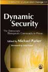 Dynamic Security: The Democratic Therapeutic Community in Prison