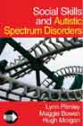 Social Skills and Autistic Spectrum Disorders