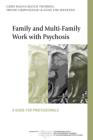 Family and Multi-family Work with Psychosis
