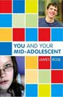 You and Your Mid-Adolescent