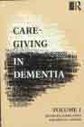 Care-Giving in Dementia: Research and Application: Volume 4