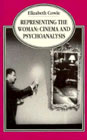 Representing the woman: cinema and psychoanalysis