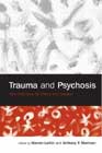 Trauma and Psychosis: New Directions for Theory and Therapy