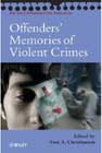 Offenders' Memories of Violent Crimes