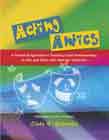 Acting Antics: A Theatrical Approach to Teaching Social Understanding to Kids and Teens with Asperger Syndrome