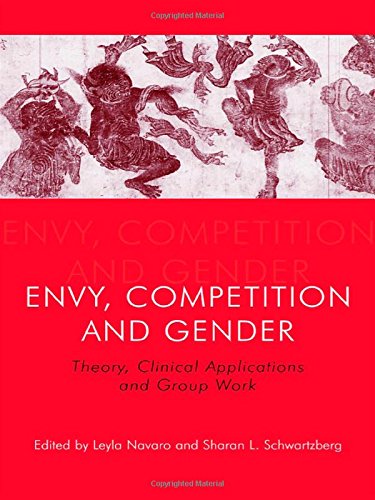 Envy, Competition and Gender: Theory, Clinical Applications and Group Work