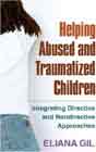 Helping Abused and Traumatized Children: Integrating Directive and Nondirective Approaches