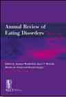 Annual Review of Eating Disorders