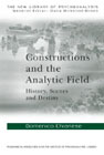 Constructions and the Analytic Field: History, Scenes and Destiny