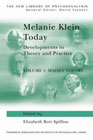 Melanie Klein Today, Volume 1: Mainly Theory