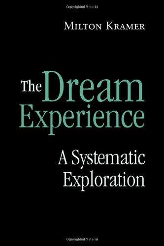 The Dream Experience: A Systematic Exploration