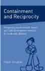 Containment and Reciprocity: Integrating Psychoanalytic Theory and Child Development Research for Work with Children