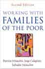 Working with Families of the Poor: Second Edition