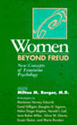 Women Beyond Freud: New Concepts of Feminine Psychology