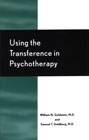 Using the Transference in Psychotherapy