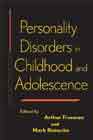 Personality Disorders in Childhood and Adolescence