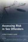 Assessing Risk in Sex Offenders: A Practitioner's Guide