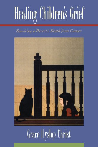 Healing Children's Grief: Surviving a Parent's Death from Cancer