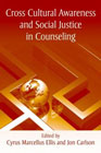 Cross Cultural Awareness and Social Justice in Counseling