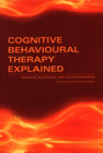 Cognitive Behavioural Therapy Explained