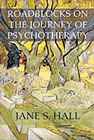 Roadblocks on the Journey of Psychotherapy