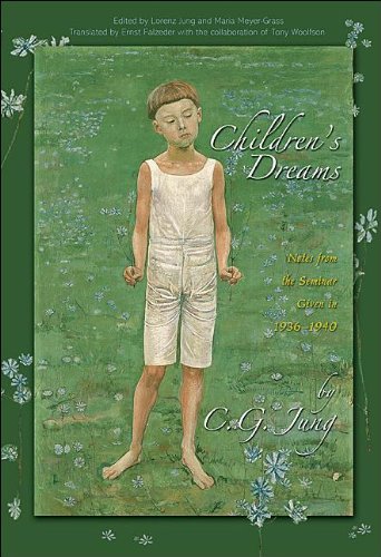 Children's Dreams: Notes from the Seminar Given in 1936-1940 by C. G. Jung