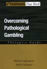 Overcoming Pathological Gambling: Therapist Guide