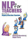 NLP for Teachers: How to be a Highly Effective Teacher