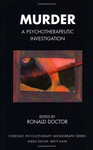 Murder: A Psychotherapeutic Investigation