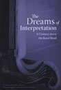 The Dreams of Interpretation: A Century Down the Royal Road