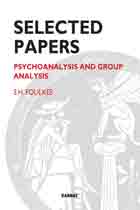 Selected Papers: Psychoanalysis and Group Analysis