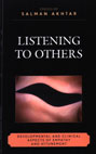 Listening to Others: Developmental and Clinical Aspects of Empathy and Attunement
