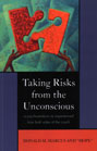 Taking Risks from the Unconscious: A Psychoanalysis from Both Sides of the Couch