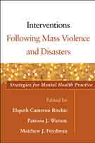 Interventions Following Mass Violence and Disasters: Strategies for Mental Health Practice